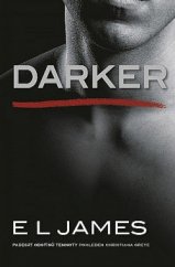 kniha Darker padesát odstínu temnoty pohledem Christiana Greye, Baronet 2018
