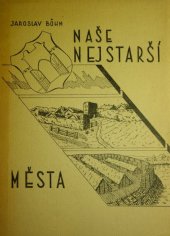 kniha Naše nejstarší města, Společnost čs. prehistoriků 1946
