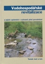 kniha Vodohospodářské revitalizace a jejich uplatnění v ochraně před povodněmi, Český svaz ochránců přírody 2005