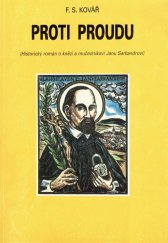 kniha Proti proudu historický román [o knězi a mučedníkovi Janu Sarkandrovi], Salve Regina 1995