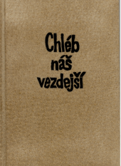 kniha Chléb náš vezdejší, KOKOS 2021