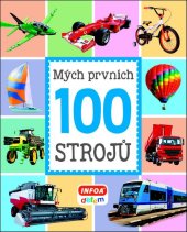 kniha Mých prvních 100 strojů, INFOA 2018