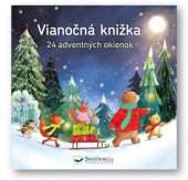 kniha Vianočná knižka 24 adventných okienok, Svojtka 2025