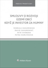 kniha Smlouvy o rozvoji území obcí Když je investor za humny, Wolters Kluwer 2019