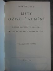 kniha Listy o životě a umění dopisy Jaroslavu Gollovi, Josefu Pekařovi a Josefu Šustovi, Vyšehrad 1943