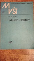 kniha Vektorové prostory vysokošk. příručka pro vys. školy techn. směru, SNTL 1980