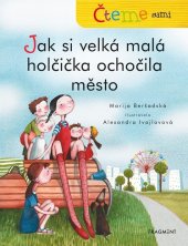 kniha Čteme sami – Jak si velká malá holčička ochočila město, Fragment 2020
