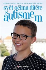 kniha Svět očima dítěte s autismem, Beletris 2016