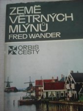 kniha Země větrných mlýnů, Orbis 1976