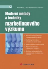 kniha Moderní metody a techniky marketingového výzkumu, Grada 2011