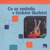 kniha Co se změnilo v českém školství, Ústav pro informace ve vzdělávání 2009