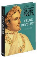 kniha Velké revoluce 1773-1815, Reader’s Digest 2011