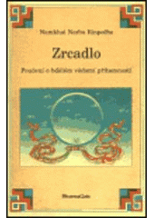 kniha Zrcadlo poučení o bdělém vědomí přítomnosti, DharmaGaia 1996