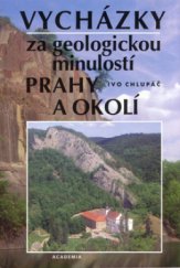 kniha Vycházky za geologickou minulostí Prahy a okolí, Academia 1999