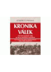 kniha Kronika válek od řecko-perských válek po boj za americkou nezávislost, CPress 2011