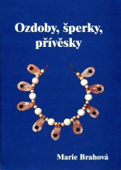 kniha Ozdoby, šperky, přívěsky, Petr Pošík 1999
