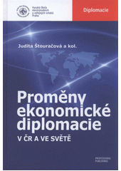 kniha Proměny ekonomické diplomacie v ČR a ve světě, Professional Publishing 2012