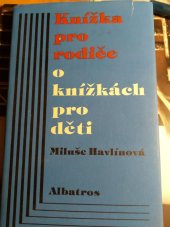 kniha Knížka pro rodiče o knížkách pro děti, Albatros 1987