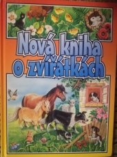 kniha Nová kniha o zvířátkách, Fortuna Libri 2004