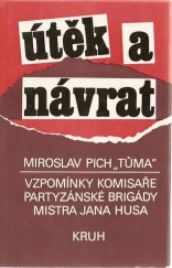 kniha Útěk a návrat vzpomínky komisaře partyzánské brigády Mistra Jana Husa, Kruh 1986