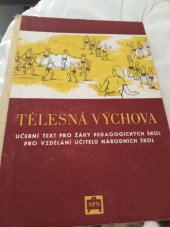 kniha Tělesná výchova Učební text pro žáky pedagog. škol pro vzdělání učitelů národních škol, SPN 1956