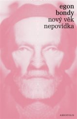kniha Nový věk Nepovídka, Akropolis 2017