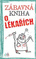 kniha Zábavná kniha o lékařích, Grada 2017