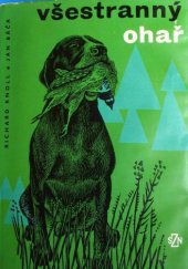 kniha Všestranný ohař Tělověda - chov - výživa - výcvik - vedení, SZN 1966