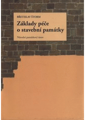 kniha Základy péče o stavební památky, Národní památkový ústav 2007