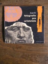 kniha Fotografie pro Aristotela prvá setkání s filosofií, Mladá fronta 1964