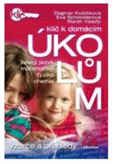 kniha Klíč k domácím úkolům vzorce a přehledy : český jazyk, matematika, fyzika, chemie, Albatros 2007