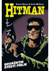 kniha Hitman IV. - Odvážným štěstí přeje, Crew 2009
