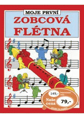 kniha Moje první zobcová flétna, Svojtka & Co. 1998