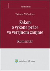 kniha Zákon o výkone práce vo verejnom záujme Komentár, Wolters Kluwer 2025