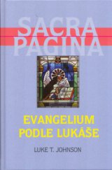 kniha Evangelium podle Lukáše Sacra Pagina, Karmelitánské nakladatelství 2005