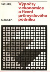 kniha Výpočty v ekonomice a řízení průmyslového podniku vysokošk. příručka pro vys. školy ekon., SNTL 1984