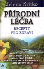 kniha Přírodní léčba Recepty pro zdraví, Eugenika 2012