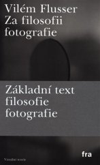 kniha Za filosofii fotografie, Fra 2013