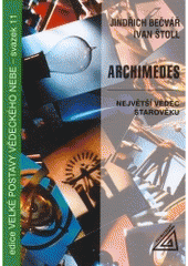 kniha Archimedes největší vědec starověku, Prometheus 2005