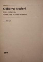 kniha Odborné kreslení pro 2. ročník SOU učební obor hodinář, hodinářka, SPN 1985