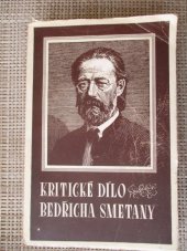 kniha Kritické dílo Bedřicha Smetany 1858-1865, Pražská akciová tiskárna 1948