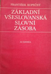 kniha Základní všeslovanská slovní zásoba, Academia 1981