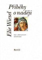 kniha Příběhy o naději eseje o velkých postavách židovské tradice, Portál 2001