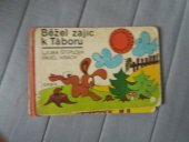 kniha Běžel zajíc k Táboru, Orbis 1972