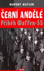 kniha Černí andělé příběh Waffen-SS, Jota 2005