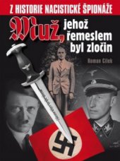 kniha Muž, jehož řemeslem byl zločin z historie nacistické špionáže, Ostrov 2006