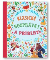 kniha Klasické rozprávky a príbehy, Svojtka 2025