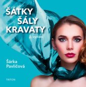 kniha Šátky, šály, kravaty, Triton 2018