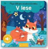 kniha Moje blikající zvuková knížka V lese, Svojtka 2024