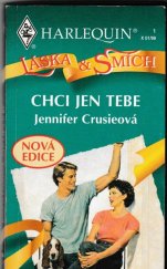 kniha Chci jen tebe!, Harlequin 1998